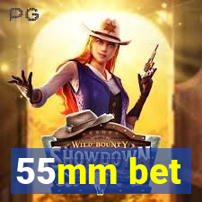 55mm bet